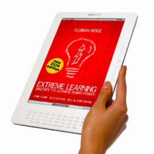 download the ebook - Extreme Learning - By Florian Rooz - Learn faster, score degrees, realize your dreams